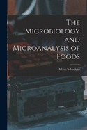 The Microbiology and Microanalysis of Foods