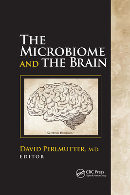 The Microbiome and the Brain - Perlmutter, David (Editor)