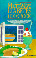 The Microwave Diabetes Cookbook - Marks, Betty
