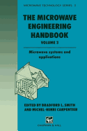 The Microwave Engineering Handbook: Microwave Systems and Applications