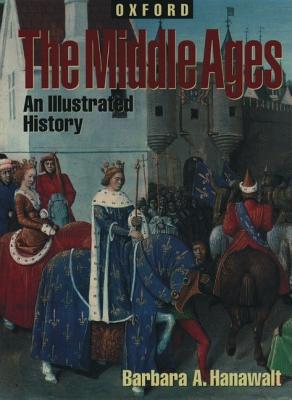 The Middle Ages - Hanawalt
