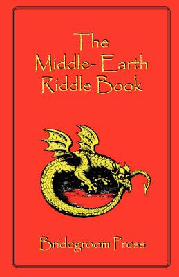 The Middle Earth Riddle Book - Kellmeyer, Steve