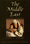 The Middle East: A Cultural Psychology