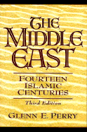 The Middle East: Fourteen Islamic Centuries