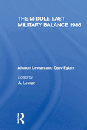 The Middle East Military Balance 1986