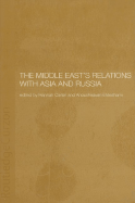 The Middle East's Relations with Asia and Russia