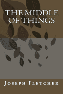 The Middle of Things