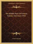 The Middle Parts Of Fortune Somme And Ancre 1916