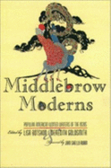 The Middlebrow Moderns: Popular American Women Writers of the 1920s