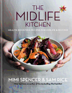 The Midlife Kitchen: health-boosting recipes for midlife & beyond