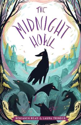 The Midnight Howl - Read, Benjamin, and Trinder, Laura