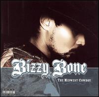 The Midwest Cowboy - Bizzy Bone