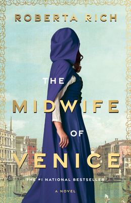 The Midwife of Venice - Rich, Roberta