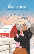 The Midwife's Christmas Wish: A Holiday Romance Novel