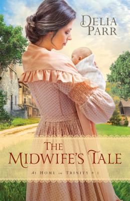 The Midwifes Tale - Parr, D