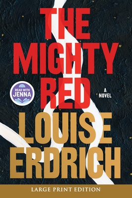 The Mighty Red - Erdrich, Louise