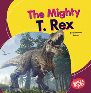 The Mighty T. Rex