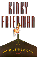 The Mile High Club - Friedman, Kinky