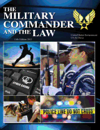 The Military Commander and the Law 11th Edition 2012