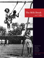 The Milk Break and After: Raghubir Singh Junior Modern School: 1961-2011