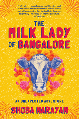 The Milk Lady of Bangalore: An Unexpected Adventure - Narayan, Shoba