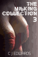 The Milking Collection 3
