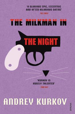 The Milkman in the Night - Kurkov, Andrey, and Love Darragh, Amanda (Translated by)