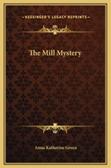 The mill mystery