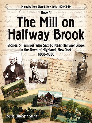The Mill on Halfway Brook - Smith, Louise Elizabeth