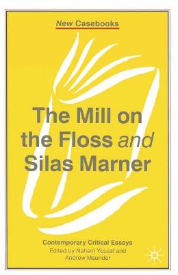 The Mill on the Floss and Silas Marner - Yousaf, Nahem, and Maunder, Andrew