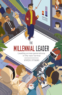 The Millennial Leader: Leading across generations in the new normal