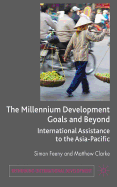 The Millennium Development Goals and Beyond: International Assistance to the Asia-Pacific