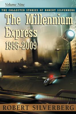The Millennium Express - Silverberg, Robert