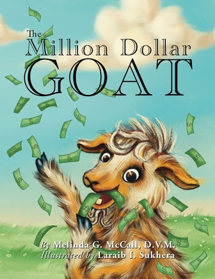 The Million Dollar Goat - McCall, D V M Melinda G