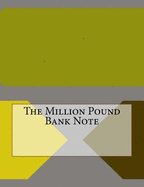 The Million Pound Bank Note