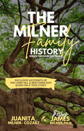 The Milner Family History: Down Through The Years