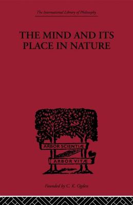 The Mind and its Place in Nature - Broad, C D
