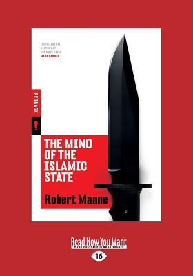 The Mind of the Islamic State - Manne, Robert