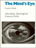 The Mind's Eye Teacher's Book: Using Pictures Creatively in Language Learning