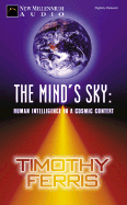 The Mind's Sky: Human Intelligence in a Cosmic Context