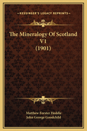 The Mineralogy of Scotland V1 (1901)