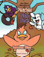 The Mini Adventures of Peaches and Plum Duck: Autumn Bliss