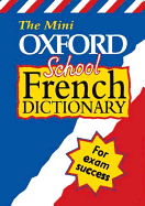 The mini Oxford school French dictionary