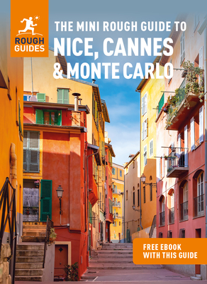 The Mini Rough Guide to Nice, Cannes & Monte Carlo: Travel Guide with eBook - Guides, Rough