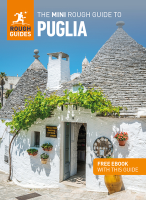 The Mini Rough Guide to Puglia: Travel Guide with eBook - Guides, Rough