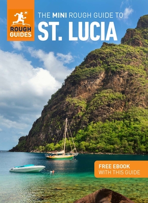 The Mini Rough Guide to St. Lucia (Travel Guide with Free eBook) - Guides, Rough