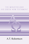 The Minister & His Greek New Testament