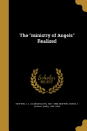 The "ministry of Angels" Realized