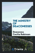 The Ministry of Deaconesses