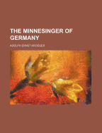 The Minnesinger of Germany